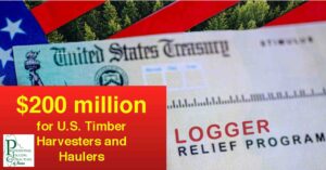 graphic of a united states treasury check with logger relief program written on it. Additional text reads $200 million for U.S. Timber Harvesters and Haulers.